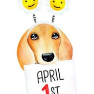 If Dogs Celebrated April Fool’s Day